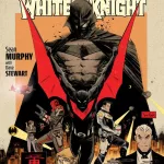 Batman: Beyond the White Knight #1